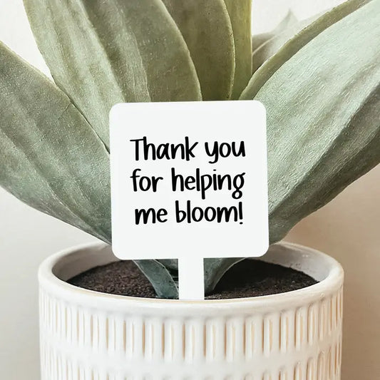 Thank You For Helping Me Bloom Plant Stake - 50023